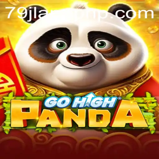 Discover the Thrilling World of GoHighPanda: A New Gaming Adventure with the 79jl App